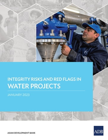 Integrity Risks and Red Flags in Water Projects - Asian Development Bank