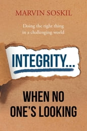 Integrity.... When No One