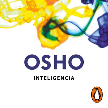 Inteligencia (Claves para una nueva forma de vivir) - Osho