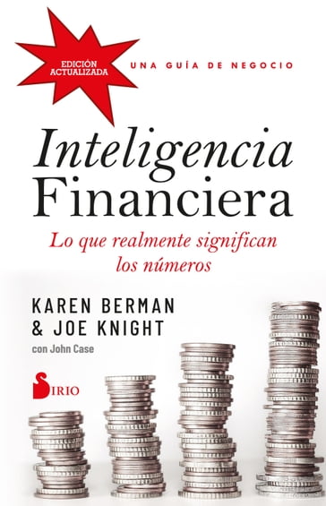 Inteligencia financiera: lo que realmente significan los números - Karen Berman - Joe Knight