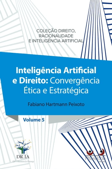 Inteligência Artificial e Direito - Fabiano Hartmann Peixoto