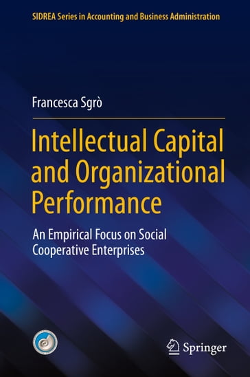 Intellectual Capital and Organizational Performance - Francesca Sgrò