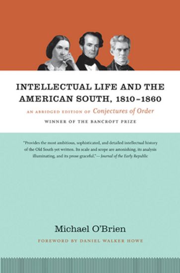 Intellectual Life and the American South, 1810-1860 - Michael O