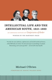 Intellectual Life and the American South, 1810-1860