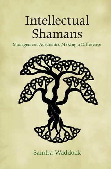 Intellectual Shamans - Sandra Waddock