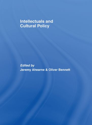 Intellectuals and Cultural Policy