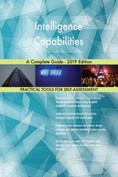 Intelligence Capabilities A Complete Guide - 2019 Edition
