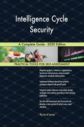 Intelligence Cycle Security A Complete Guide - 2020 Edition