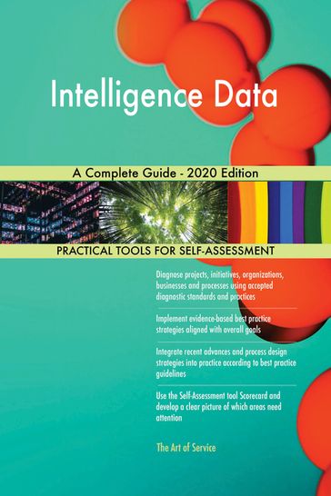 Intelligence Data A Complete Guide - 2020 Edition - Gerardus Blokdyk