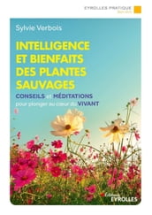 Intelligence et bienfaits des plantes sauvages