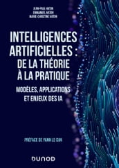 Intelligences artificielles : de la théorie à la pratique