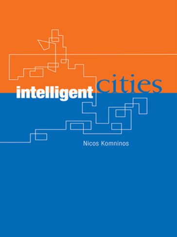 Intelligent Cities - Nicos Komninos