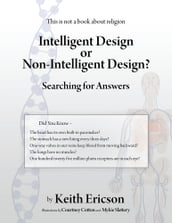 Intelligent Design or Non-Intelligent Design?