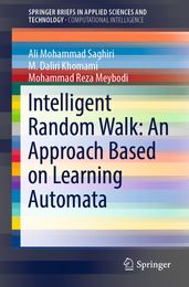 Intelligent Random Walk: An Approach Based on Learning Automata