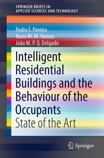 Intelligent Residential Buildings and the Behaviour of the Occupants - João M.P.Q. Delgado - Nuno M.M. Ramos - Pedro F. Pereira