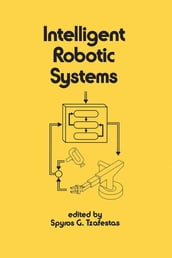 Intelligent Robotic Systems