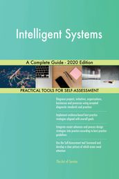 Intelligent Systems A Complete Guide - 2020 Edition