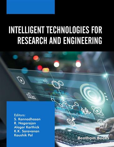 Intelligent Technologies for Research and Engineering - S. Kannadhasan - R. Nagarajan - Alagar Karthick - K.K. Saravanan - Kaushik Pal