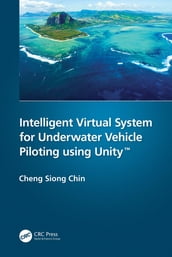 Intelligent Virtual System for Underwater Vehicle Piloting using Unity