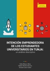 Intención emprendedora de los estudiantes universitarios en Tunja