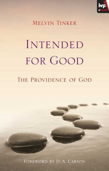 Intended for Good - Melvin Tinker