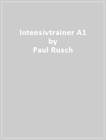 Intensivtrainer A1 - Paul Rusch