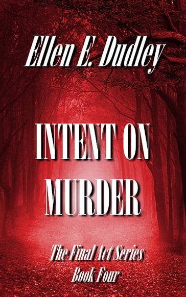 Intent On Murder - Ellen Elizabeth Dudley