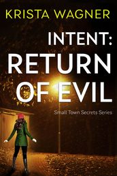 Intent: Return of Evil