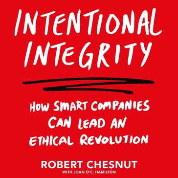 Intentional Integrity - Robert Chesnut