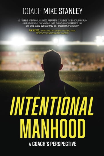 Intentional Manhood - Mike Stanley