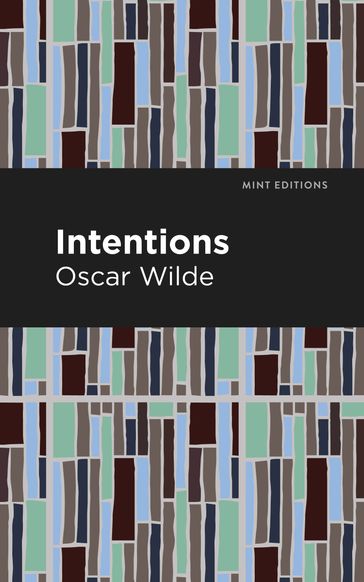 Intentions - Wilde Oscar - Mint Editions