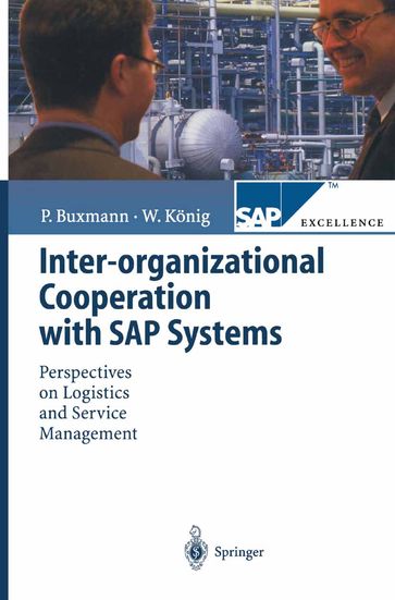 Inter-organizational Cooperation with SAP Solutions - Peter Buxmann - Wolfgang Konig
