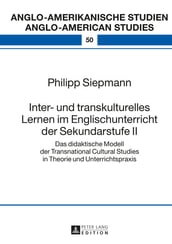 Inter- und transkulturelles Lernen im Englischunterricht der Sekundarstufe II