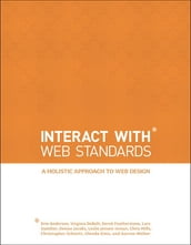 InterACT with Web Standards: A holistic approach to web design