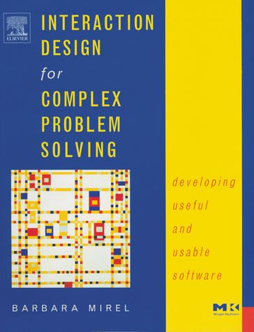 Interaction Design for Complex Problem Solving - Barbara Mirel