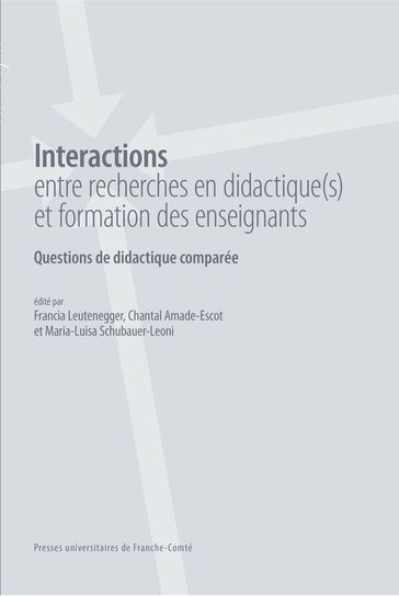 Interactions entre recherches en didactique(s) et formation des enseignants - Collectif
