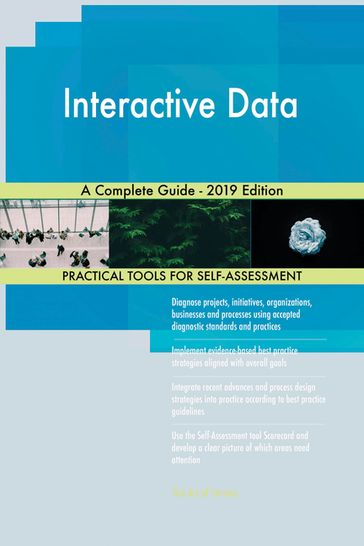Interactive Data A Complete Guide - 2019 Edition - Gerardus Blokdyk