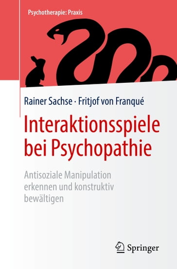 Interaktionsspiele bei Psychopathie - Rainer Sachse - Fritjof von Franqué