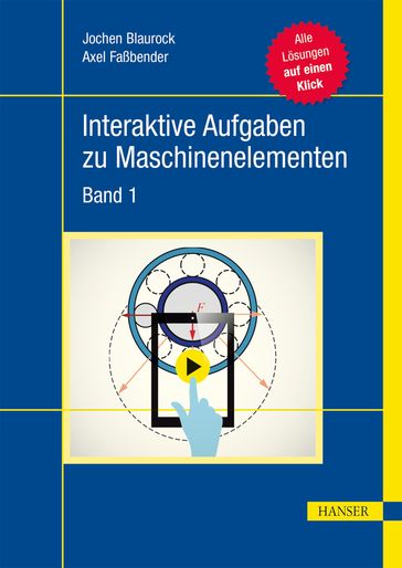 Interaktive Aufgaben zu Maschinenelementen - Axel Faßbender - Jochen Blaurock
