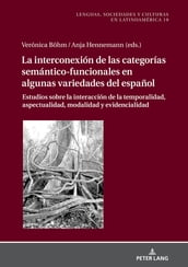 La Interconexión de las Categorías Semántico-Funcionales en algunas Variedades del Español