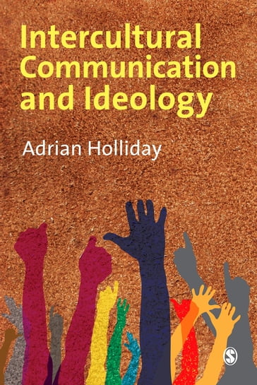 Intercultural Communication & Ideology - Adrian Holliday