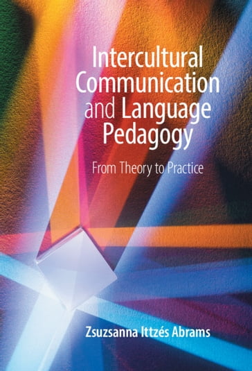 Intercultural Communication and Language Pedagogy - Zsuzsanna Ittzés Abrams