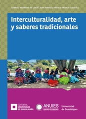 Interculturalidad, arte y saberes tradicionales