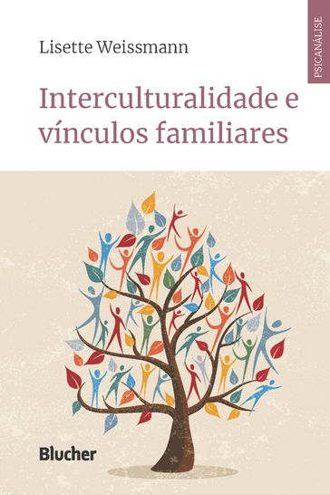 Interculturalidade e vínculos familiares - Lisette Weissmann