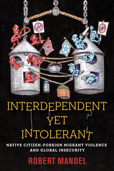 Interdependent Yet Intolerant - Robert Mandel