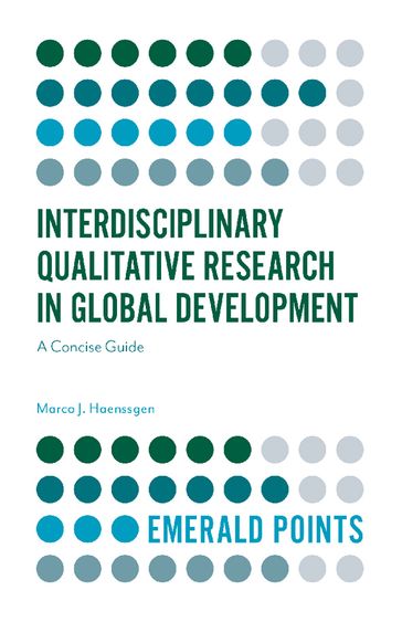 Interdisciplinary Qualitative Research in Global Development - Marco J. Haenssgen