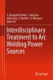 Interdisciplinary Treatment to Arc Welding Power Sources