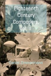 Interesting Eighteenth Century Composers, Vol. II