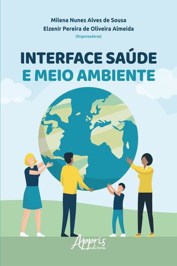 Interface Saúde e Meio Ambiente - Elzenir Pereira de Oliveira Almeida - Milena Nunes Alves de Sousa
