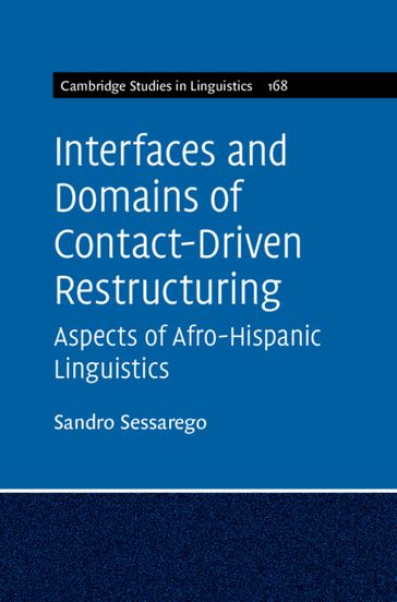 Interfaces and Domains of Contact-Driven Restructuring: Volume 168 - Sandro Sessarego